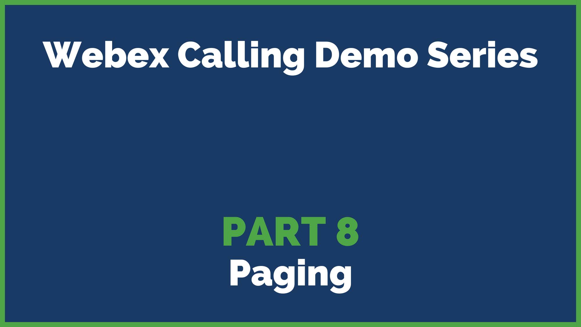 2022 Webex Calling Demo Series Part 8: Paging