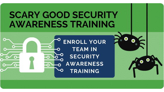 Enroll your team in security awareness training