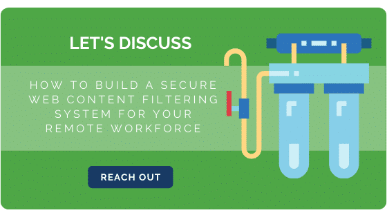 Reach out for help building a secure web content filtering system