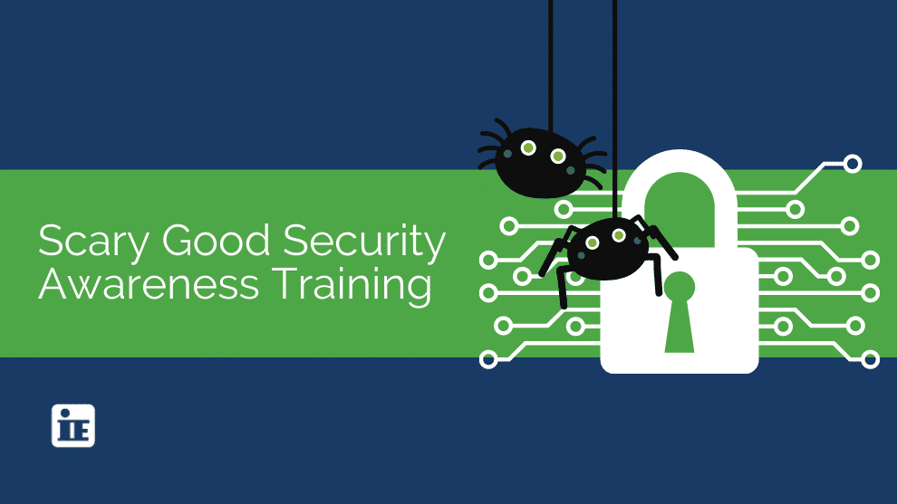 Scary Good Security Awareness Training