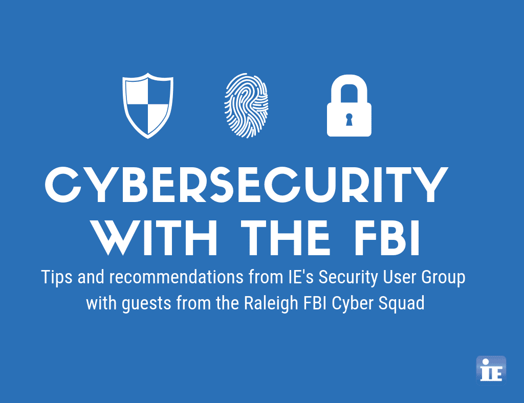 Cybersecurity Trends & Recommendations from the FBI Cyber Squad